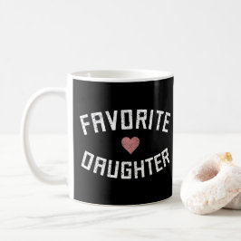 Favorite Daughter Family Wiedersehen Daughter Funn Kaffeetasse