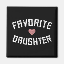 Favorite Daughter Family Wiedersehen Daughter Funn Magnet