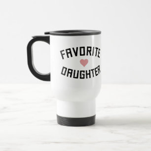 Favorite Daughter Family Wiedersehen Funny Gifts Reisebecher