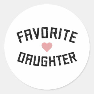 Favorite Daughter Family Wiedersehen Funny Gifts Runder Aufkleber