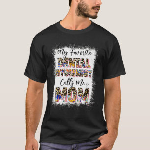 Favorite Dental Hygienic Mama Floral Leopard Mothe T-Shirt