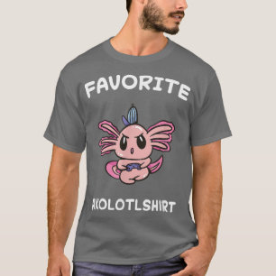 Favorite Gaming Gamer Aolotl Niedlich Funny Aolotl T-Shirt