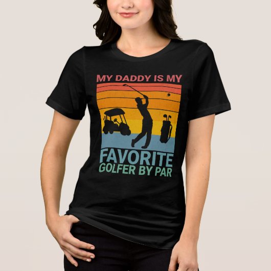 Favorite Golfer By Par for Father's  Tri-Blend Shirt (Vorderseite)