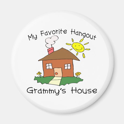 Favorite Hangout Grammy's House Magnet (Vorne)
