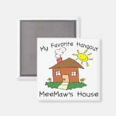 Favorite Hangout MeeMaw's House Magnet (Vorderseite/Rückseite)