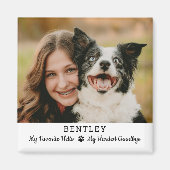 Favorite Hello Hardest Goodbye Pet Dog Memorial Magnet (Vorne)