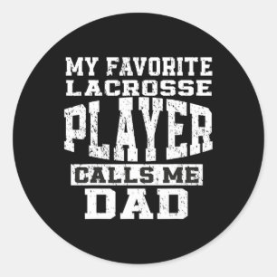 Favorite Lacrosse Player Callsme Vater Vathers Day Runder Aufkleber