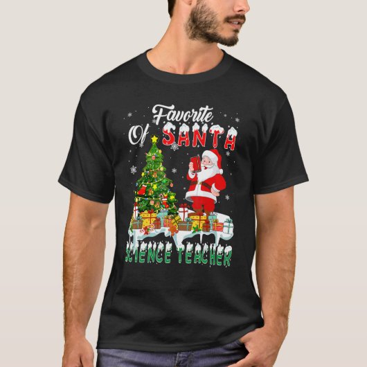 Favorite Of Santa Science Teacher Christmas Santa T-Shirt (Vorderseite)