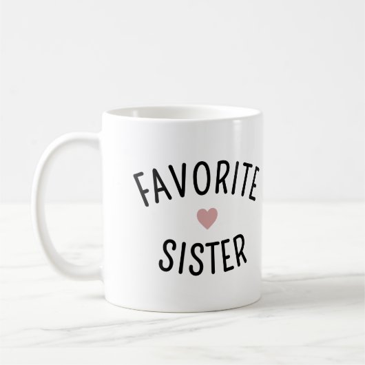 Favorite Sister Family Wiedersehen Funny Kaffeetasse (Links)