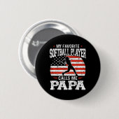 Favorite Softball Player ruft mich Papa Funny Fath Button (Vorne & Hinten)