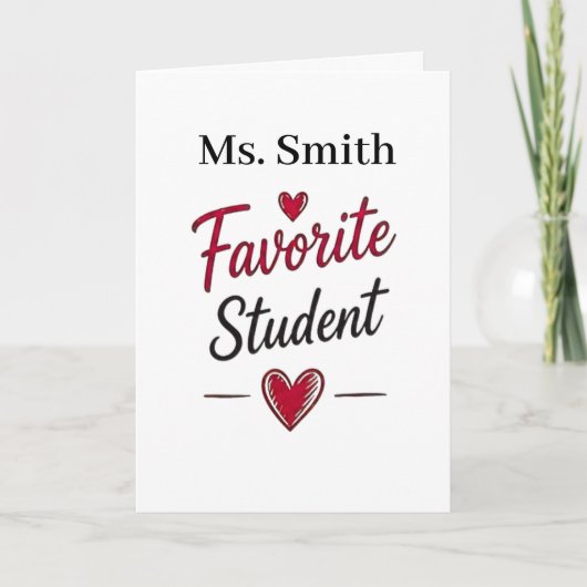 Favorite Student Personalized Teacher Gift Karte (Vorderseite)