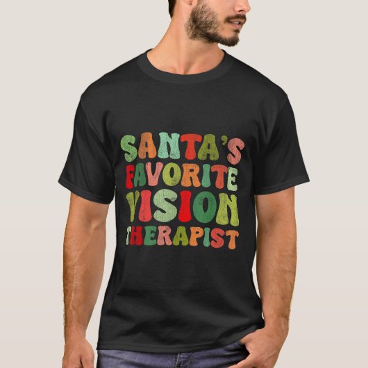 Favorite Therapist Vision Santa Team T-Shirt (Vorderseite)