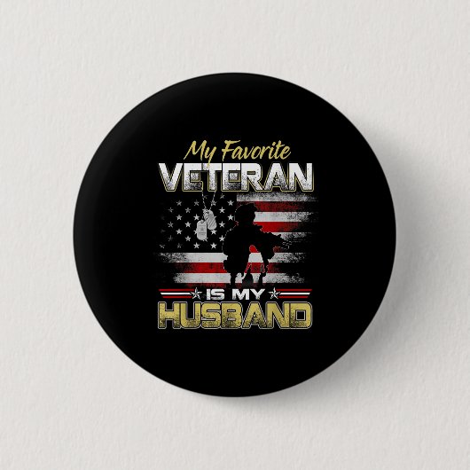 Favorite veteran is husband boyfriend veterans day button (Vorderseite)
