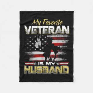 Favorite veteran is husband boyfriend veterans day fleecedecke