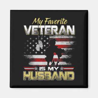 Favorite veteran is husband boyfriend veterans day magnet