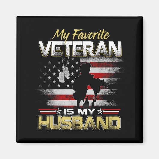 Favorite veteran is husband boyfriend veterans day magnet (Vorne)