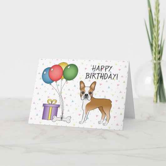 Fawn and White Boston Terrier Hund Happy Birthday Karte (Vorderseite)