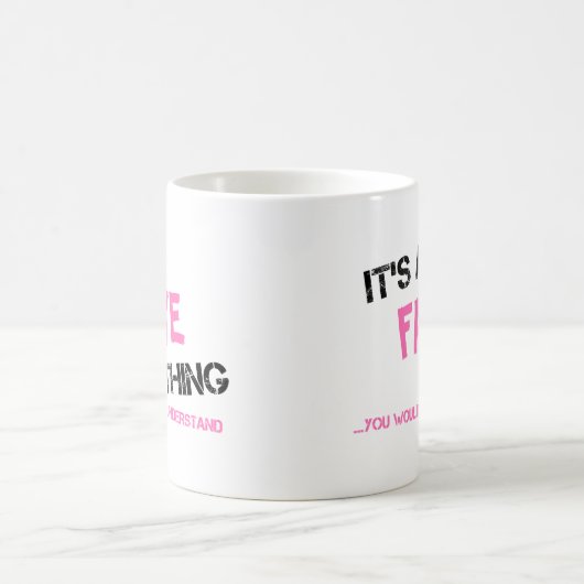 Faye, was man T - Shirt nicht verstehen würde Kaffeetasse (Mittel)