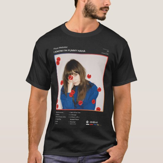 Faye Webster I Know Im Funny haharacklist Album gi T-Shirt (Vorderseite)