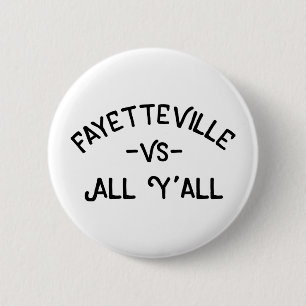 Fayetteville GEGEN alles Yall, Arkansas Button