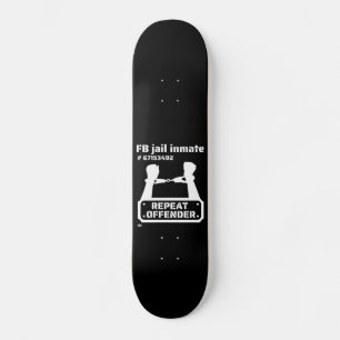 "FB JAIL INMATE" lustige Gefängnisinsasse Skateboard