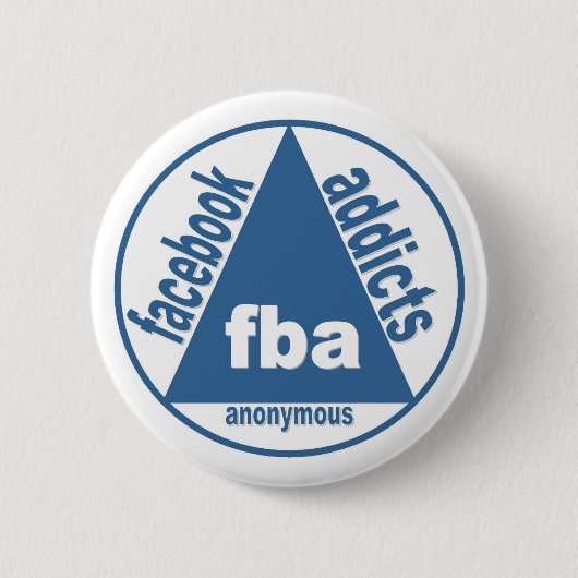 FBA:  Facebook Süchtige anonym Button (Vorderseite)