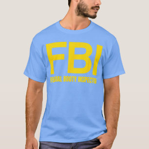FBI Bundes-Booty-Inspektor X Liebt nur Verabredung T-Shirt