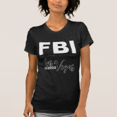 FBI Bundesstaatlich Bureau of Intoxication CC2022 T-Shirt (Vorderseite)
