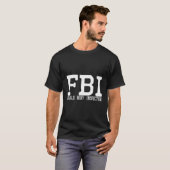 Fbi Female Body Inspector Pun Linear T-Shirt (Vorne ganz)
