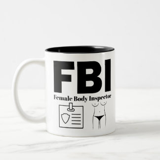 FBI Female Body Inspector Zweifarbige Tasse