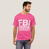 Fbi - fester Glaube an Christus T-Shirt (Vorne ganz)