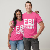 Fbi - fester Glaube an Christus T-Shirt (Unisex)