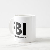 FBI Herr Funny Rude Spaß Kaffeetasse (Vorderseite Links)
