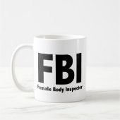FBI Herr Funny Rude Spaß Kaffeetasse (Links)