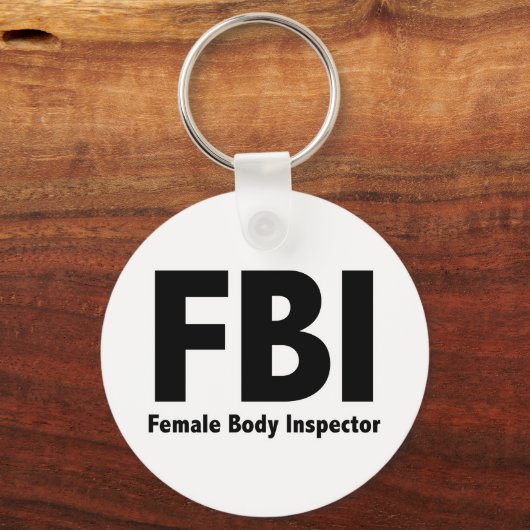 FBI Herr Funny Rude Spaß Schlüsselanhänger (Vorderseite)