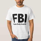 FBI Herr Funny Rude Spaß T-Shirt (Vorderseite)