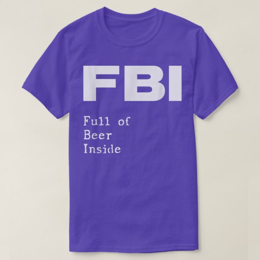 FBI Voll Bierbraun im Funny Pub Bar pun T-Shirt (Design vorne)