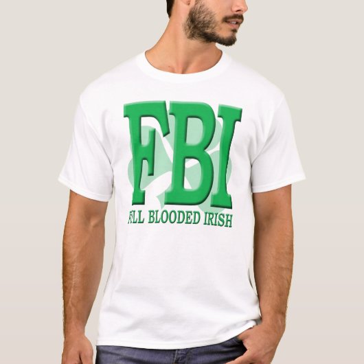 FBI - Volle Blooded Iren T-Shirt (Vorderseite)