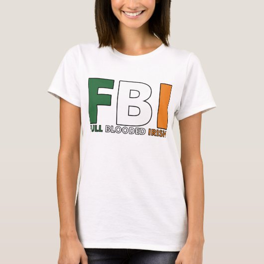 FBI: Volle Blooded Iren T-Shirt (Vorderseite)