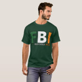 FBI: Volle Blooded Iren T-Shirt (Vorne ganz)