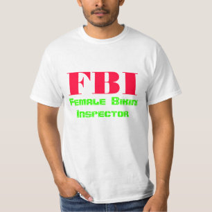 FBI, weiblicher Bikini-Inspektor T-Shirt