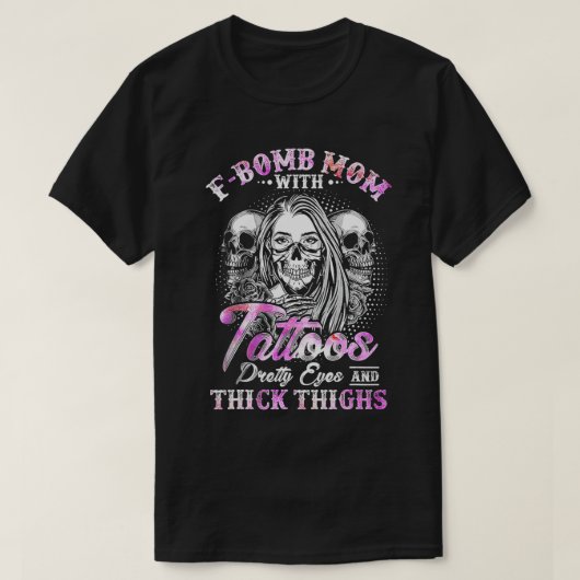 Fbombe-Mama mit Tattoos, Hübsche Augen und dicker  T-Shirt (Design vorne)