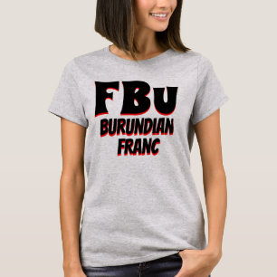 FBu Burundianischer Franc Grau T-Shirt