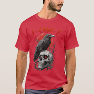 FCawF Krähe Lustig F Krähe F Freund T-Shirt