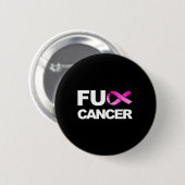 Fck Cancer - Fck Breast Cancer Awareness Button (Vorne & Hinten)