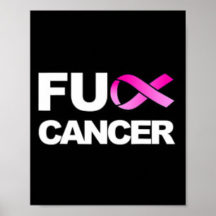 Fck Cancer - Fck Breast Cancer Awareness Poster