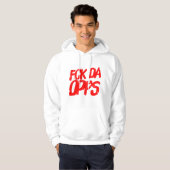 Fck Da Opps Hoodie (Vorne ganz)