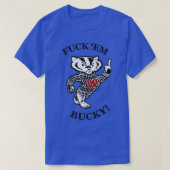 Fck Em Bucky T-Shirt (Design vorne)