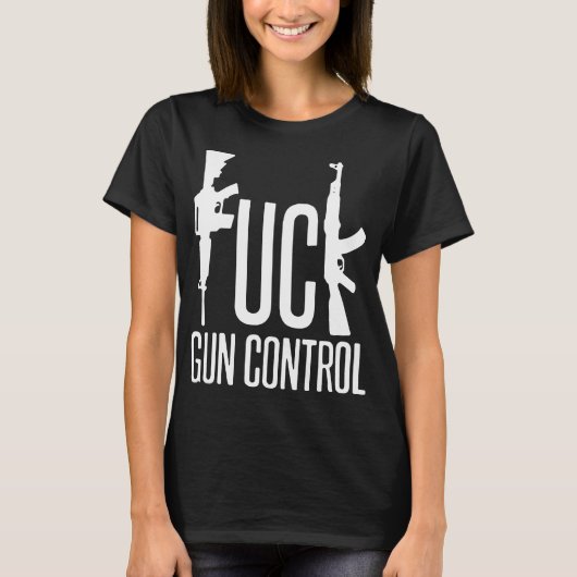 Fck Gun Kontrolle Pro Gun Rights 2Nd Amendment Nra T-Shirt (Vorderseite)