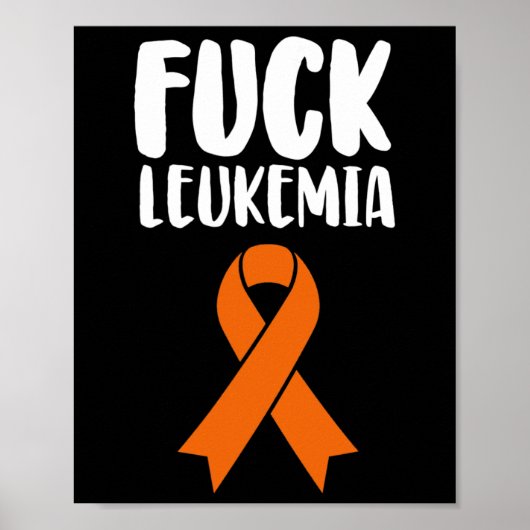 Fck Leukemia Awareness Poster (Vorne)